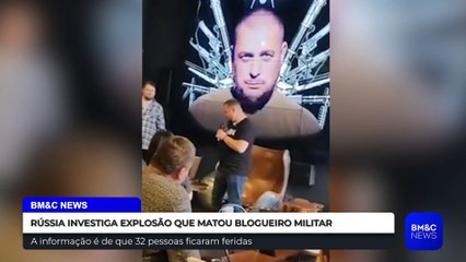 RÚSSIA INVESTIGA EXPLOSÃO QUE MATOU BLOGUEIRO MILITAR