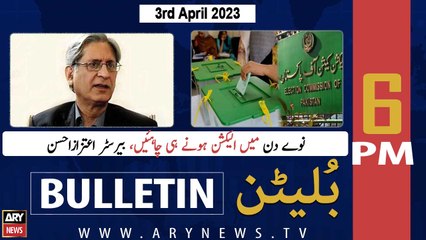 ARY News Bulletin | 6 PM | 3rd April 2023