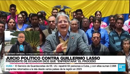 Informe desde Quito: Guillermo Lasso dice que "enfrentará" el juicio político en su contra