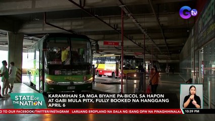 Karamihan sa mga biyahe pa-bicol sa hapon at gabi mula PITX, fully booked na hanggang April 6 | SONA