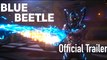 Blue Beetle | Official Trailer - Xolo Maridueña - DC / Warner Bros