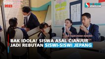 Bak Idola! Siswa Asal Cianjur Jadi Rebutan siswi-siswi Jepang