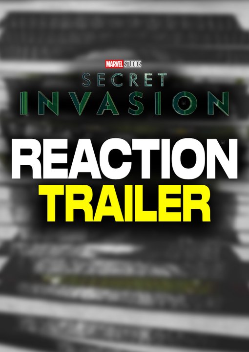 SECRET INVASION - REACTION au TRAILER