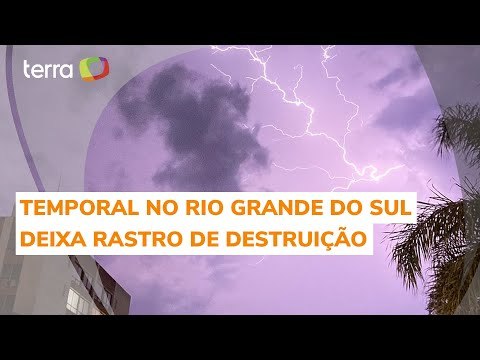 Com ventos de 120 Km/h, temporal assusta moradores e deixa rastro de destruição no Rio Grande do Sul