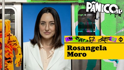 ROSANGELA MORO - PÂNICO - 03/04/23
