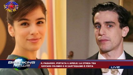 Il Paradiso, puntata 4 aprile: la storia tra  giovane Colombo e di Sant'Erasmo è finita