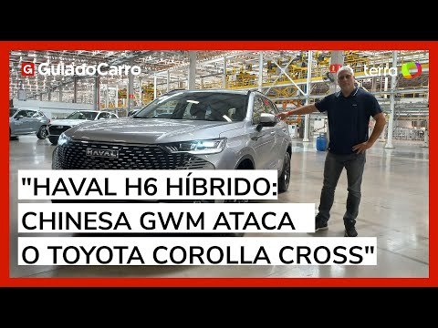 Haval H6, o surpreendente híbrido da chinesa GWM