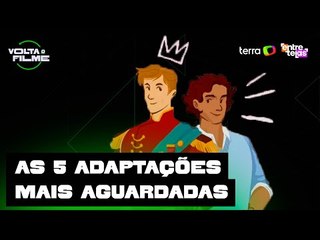 As cinco adaptações mais aguardadas