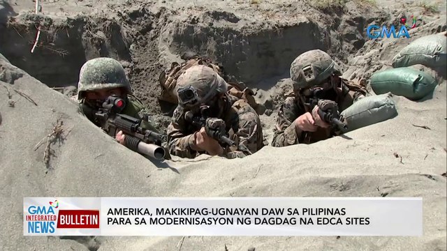 Amerika, makikipag-ugnayan daw sa Pilipinas para sa modernisasyon ng dagdag na EDCA sites | GMA Integrated News Bulletin