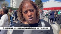 Les habitants de Marseille excédés par les violences