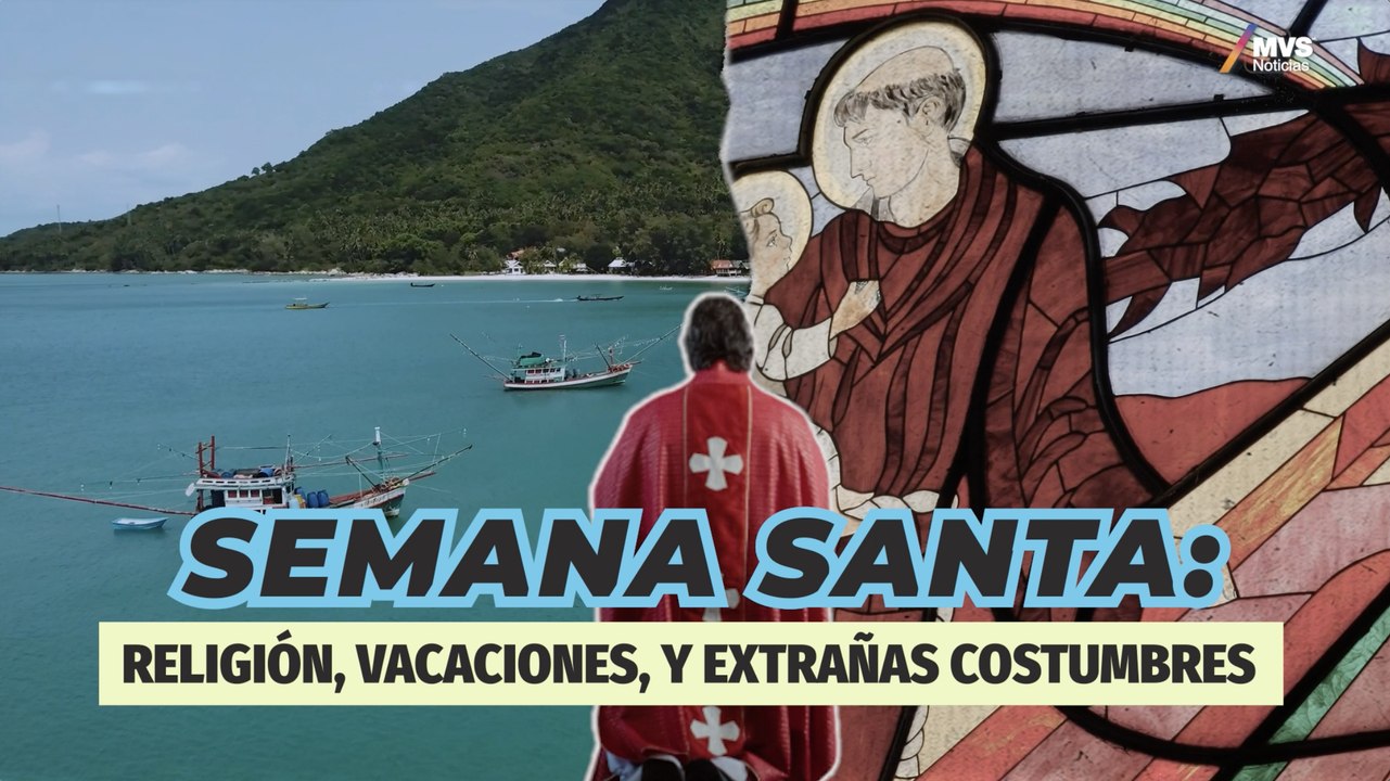 Semana Santa: De la biblia a las vacaciones y costumbres más extrañas en el mundo.