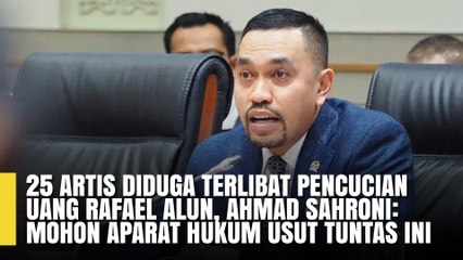 Anggota DPR Minta Aparat Dalami Dugaan Artis Terlibat Kasus Rafael Alun