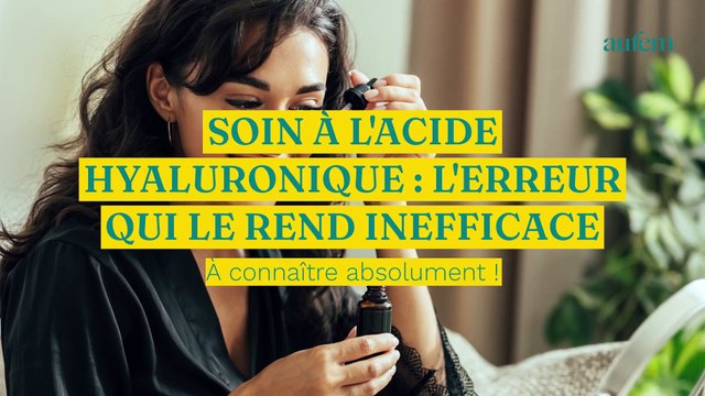 Soin à l'acide hyaluronique : l'erreur à ne pas faire quand on l'applique qui le rend moins efficace