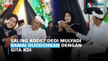Saling Kode? Dedi Mulyadi Ramai Dijodohkan dengan Gita KDI