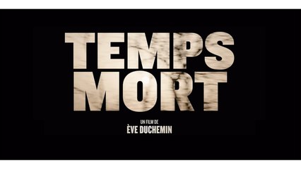 Temps Mort |2023| HD-Rip links en Français (HD 1080p)