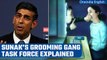 UK Prime Minister Rishi Sunak Creates New Task Force To Tackle Grooming Gangs | Oneindia News