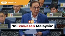 Saya beritahu China ini kawasan Malaysia, kata Anwar berkait wilayah dituntut