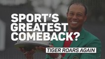 Sport's Greatest Comeback? - Tiger's 2019 Masters Win