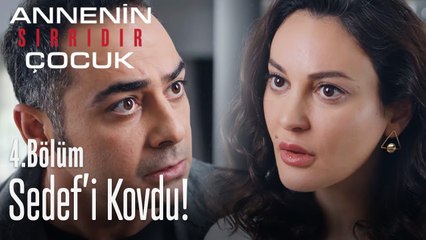 Çınar, Sedef'i kovdu! - Annenin Sırrıdır Çocuk 4. Bölüm