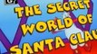 The Secret World of Santa Claus The Secret World of Santa Claus E002 – The 12 Labours of Santa Claus