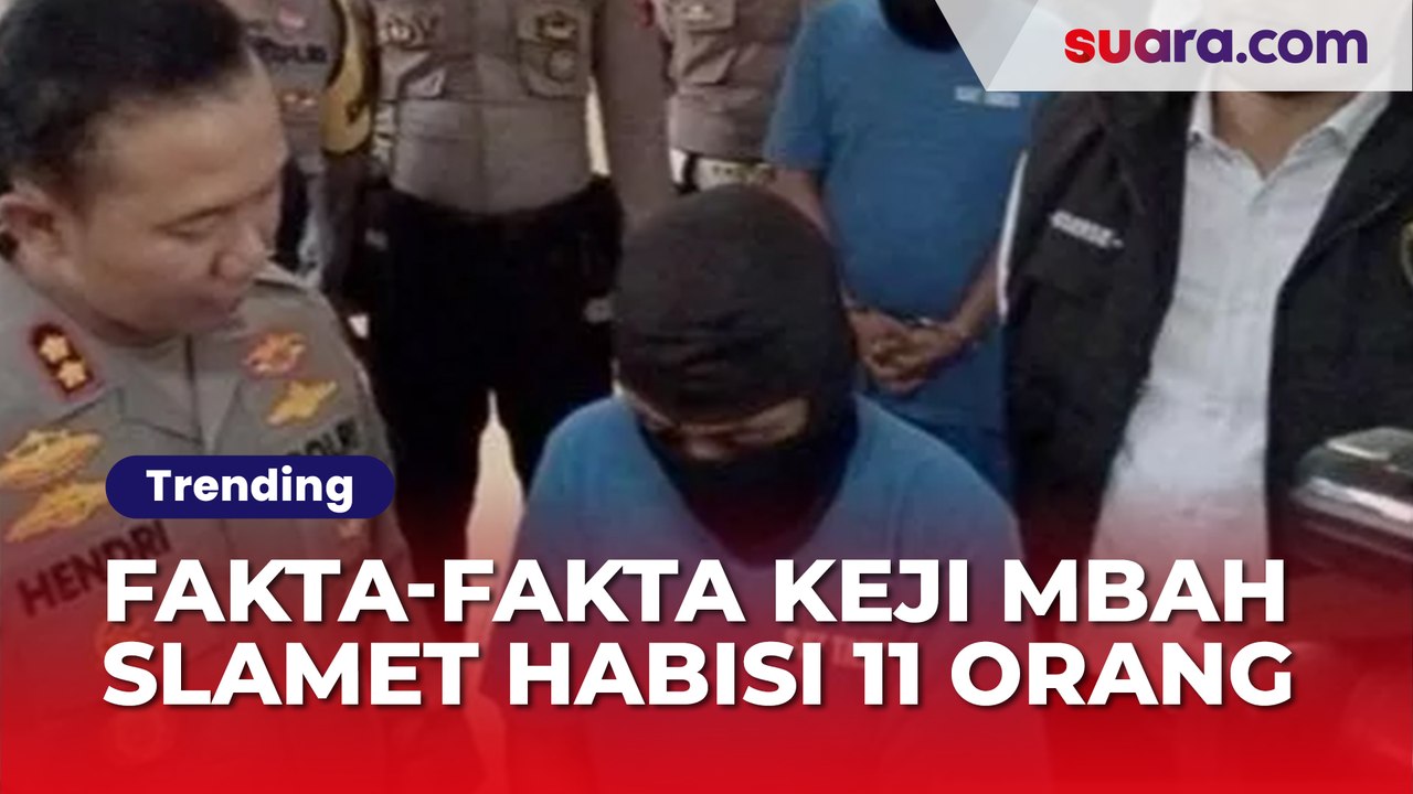 5 Tahun Jadi Dukun Pengganda Uang, Ini Fakta-fakta Keji Mbah Slamet Habisi 11 Orang