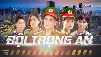 đội trọng án tập 13 - phim Việt Nam THVL1 - xem phim doi trong an tap 14