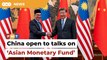 Malaysia, China to discuss ‘Asian Fund’ to cut dollar dependency