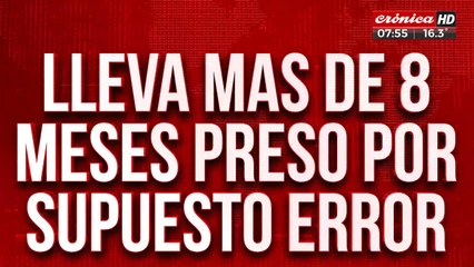Ayudó a delincuentes sin saberlo y lleva más de ocho meses preso