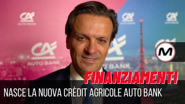 NASCE CRÈDIT AGRICOLE AUTO BANK | Dalla fusione di FCA Bank e Leasys Rent