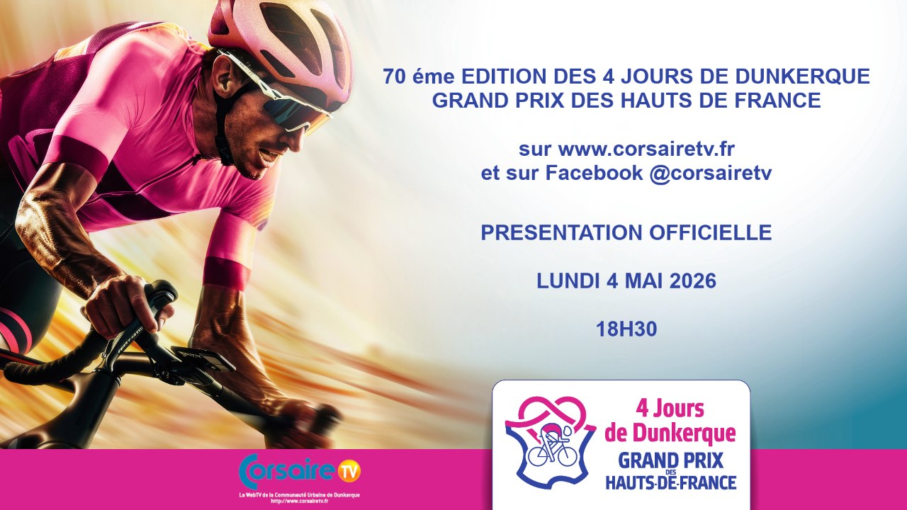 En direct : La présentation de la 70 éme édition des 4 jours de Dunkerque - Grand Prix des Hauts de France