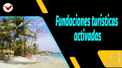 Al Aire | Fundaciones turísticas activadas en esta Semana Santa para el disfrute de los venezolanos