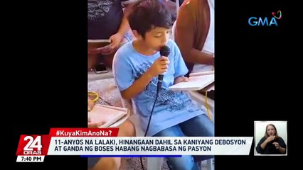 11-anyos na lalaki, hinangaan dahil sa kaniyang debosyon at ganda ng boses habang nagbabasa ng Pasyon | 24 Oras