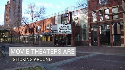 Movie Theaters Are Sticking Around