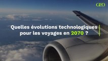 Quelles évolutions technologiques pour les voyages en 2070 ?