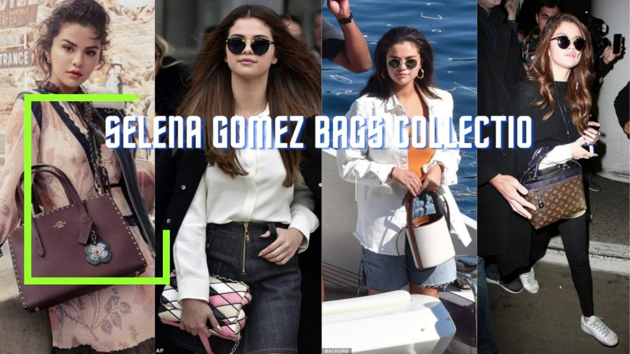 Selena Gomez Bags Collection