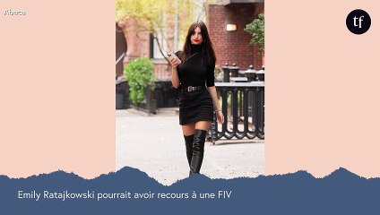Emily Ratajkowski pourrait tout à fait "faire un bébé toute seule"