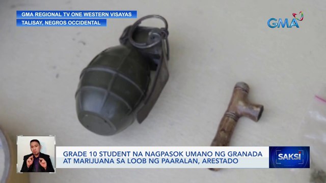 Grade 10 student na nagpasok umano ng granada at marijuana sa loob ng paaralan, arestado | Saksi