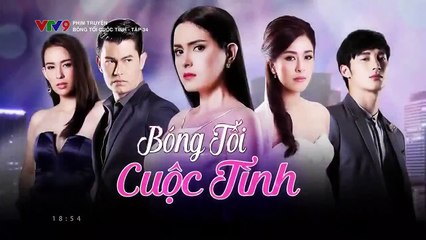 bóng tối cuộc tình tập 34 - phim thái lan - vtv9 lồng tiếng - xem phim bong toi cuoc tinh tap 35