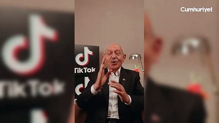 Kemal Kılıçdaroğlu TikTok'ta: Gelmez gelmez dediniz, ne oldu?