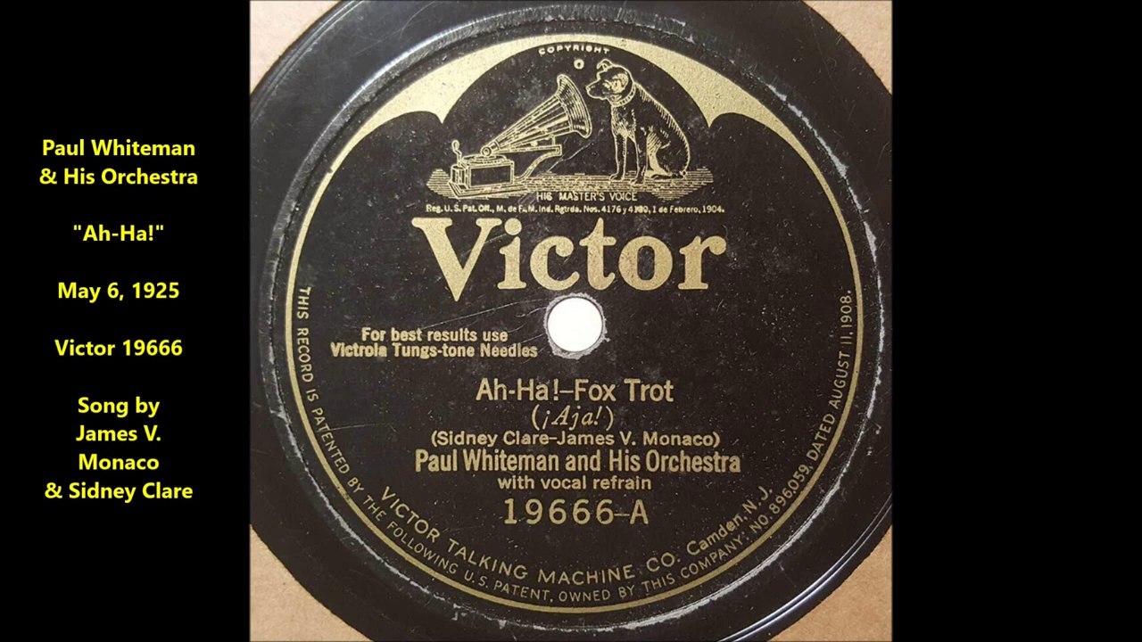 Paul Whiteman  His Orchestra - Ah Ha! (1925)
