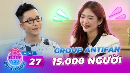 Dare You - Bạn Có Dám_ Mùa 2 Tập 27 I Youtuber Yến Hoàng Và Niềm Đam Mê BẤT TẬN SÁNG TẠO NỘI DUNG