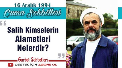 Download Video: Salih Kimselerin Alametleri Nelerdir - Mahmud Esad Coşan - Cuma Sohbetleri