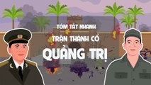 Trận Thành Cổ Quảng Trị - Tóm tắt lịch sử Việt Nam - EZ Sử