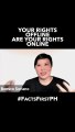 #FactsFirstPH: Your rights offline are your rights online