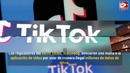 Multan a TikTok con 12.7 millones de libras por violación de la protección de datos de niños