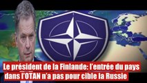Le président de la Finlande: l’entrée du pays dans l’OTAN n’a pas pour cible la Russie