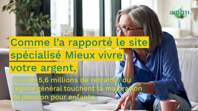 Retraite : êtes-vous éligible à cette majoration de 10% de votre pension ?