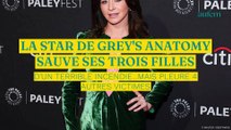 La star de Grey's Anatomny sauve ses trois filles d'un terrible incendie... mais pleure 4 autres victimes