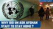 UN Afghan staff instructed to stay home as Taliban indicates possible UN female ban | Oneindia News