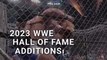 2023 WWE Hall Of Fame Inductees: The Full List Of Wrestlers Being Added